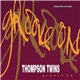 Thompson Twins - Groove On